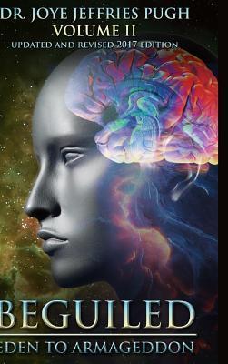 Coperta cărții 'Beguiled: Eden to Armageddon Volume 2 - Joye Jeffries Pugh'
