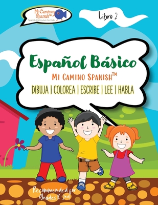 Espaol Bsico para Nios, Book 2 - Mi Camino Spanish(tm)