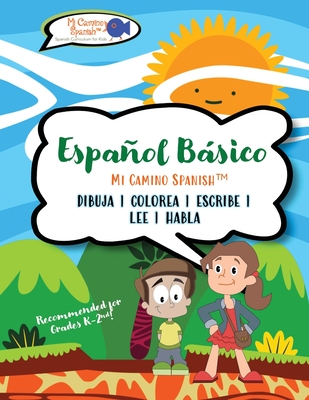 Español Básico para Niños, Book 1 - Mi Camino Spanish(tm)