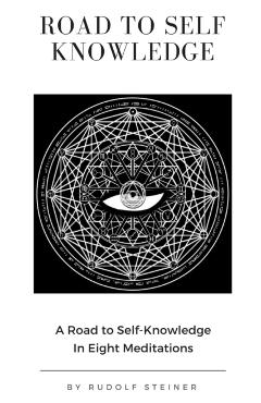 Road to Self Knowledge - Rudolf Steiner