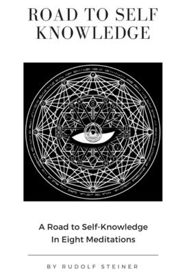 Road to Self Knowledge - Rudolf Steiner