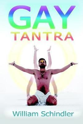 Gay Tantra 2nd edition hardcover - William Schindler
