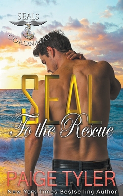 SEAL to the Rescue - Paige Tyler