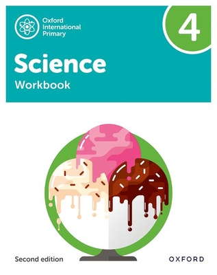 Oxford International Primary Science Second Edition Workbook 4 - Deborah Roberts