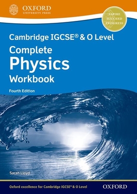 Cambridge Igcse(r) & O Level Complete Physics Workbook Fourth Edition - Anna Harris
