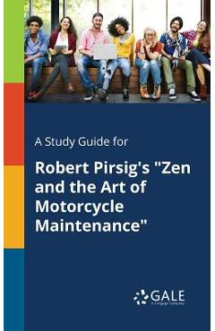 Coperta cărții 'A Study Guide for Robert Pirsig's Zen and the Art of Motorcycle Maintenance - Cengage Learning Gale'