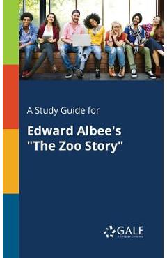 Coperta cărții 'A Study Guide for Edward Albee's The Zoo Story - Cengage Learning Gale'
