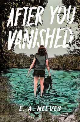 After You Vanished - E. A. Neeves