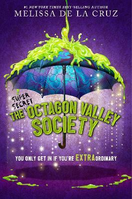 The (Super Secret) Octagon Valley Society - Melissa De La Cruz