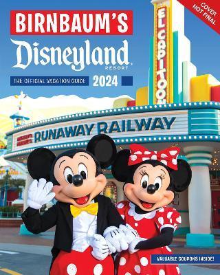 Birnbaum's 2024 Disneyland - Birnbaum Guides