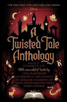 A Twisted Tale Anthology - Elizabeth Lim