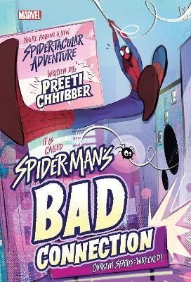Spider-Man's Bad Connection - Preeti Chhibber