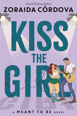 Kiss the Girl - Zoraida Córdova