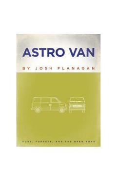 Coperta cărții 'Astro Van - Josh Flanagan'