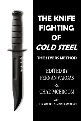 The Knife Fighting of Cold Steel - Chad Mcbroom