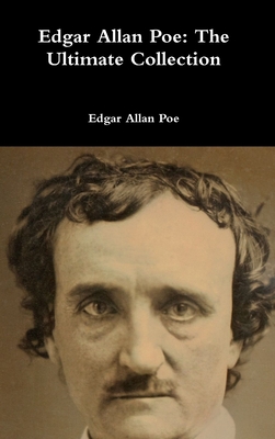 Edgar Allan Poe: The Ultimate Collection - Edgar Allan Poe
