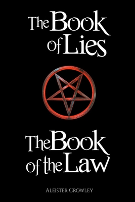 The Book of the Law and the Book of Lies - Aleister Crowley