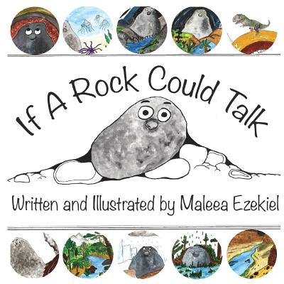 If A Rock Could Talk - Maleea Ezekiel