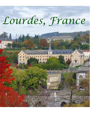 Lourdes France - John Ehart