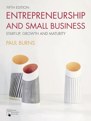Entrepreneurship and Small Business - Paul Burns