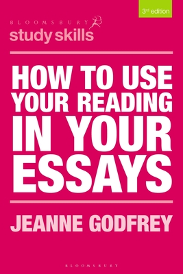 How to Use Your Reading in Your Essays - Jeanne Godfrey