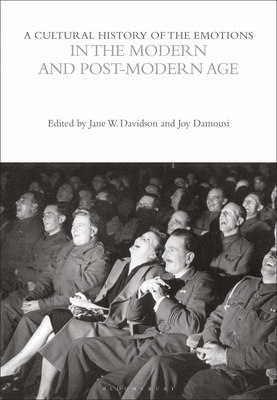 A Cultural History of the Emotions in the Modern and Post-Modern Age - Jane W. Davidson