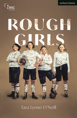 Rough Girls - Tara Lynne O'neil