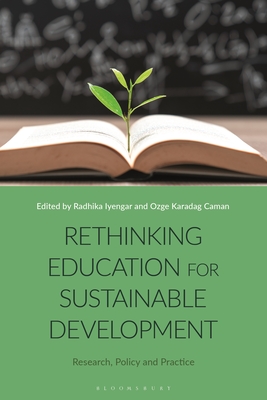 Rethinking Education for Sustainable Development: Research, Policy and Practice - Radhika Iyengar