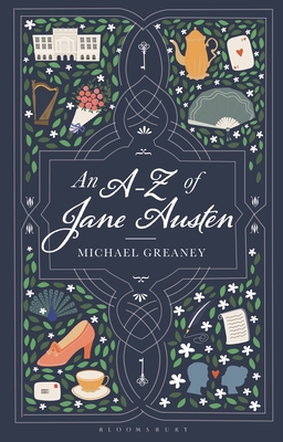 An A-Z of Jane Austen - Michael Greaney