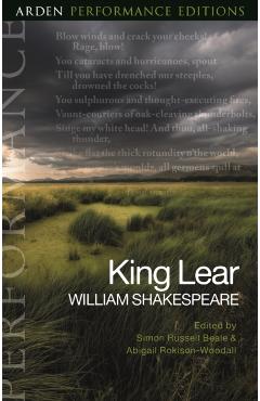 King Lear: Arden Performance Editions - William Shakespeare
