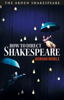How to Direct Shakespeare - Adrian Noble