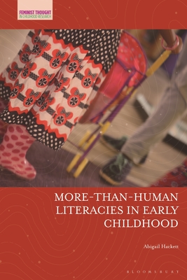 More-Than-Human Literacies in Early Childhood - Abigail Hackett