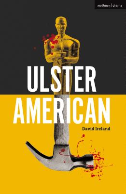 Ulster American - David Ireland