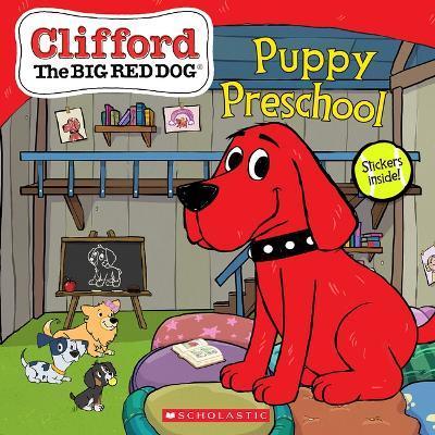 Puppy Preschool (Clifford the Big Red Dog Storybook) - Norman Bridwell