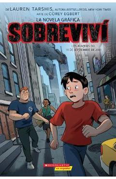 Poza produsului Sobreviví Los Ataques del 11 de Septiembre de 2001 (Graphix) (I Survived the Attacks of September 11, 2001) - Lauren Tarshis