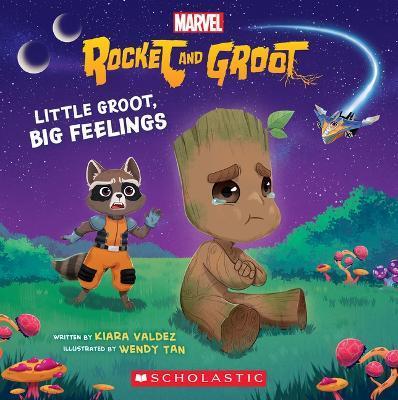 Little Groot, Big Feeling (Marvel's Rocket and Groot Storybook) - Kiara Valdez