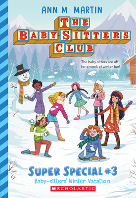 Baby-Sitters' Winter Vacation (the Baby-Sitters Club: Super Special #3) - Ann M. Martin