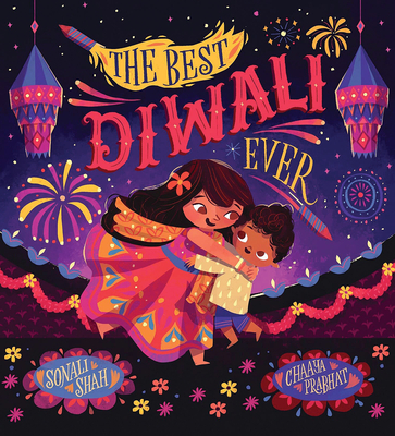 The Best Diwali Ever - Sonali Shah