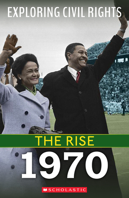 1970 (Exploring Civil Rights: The Rise) - Selene Castrovilla