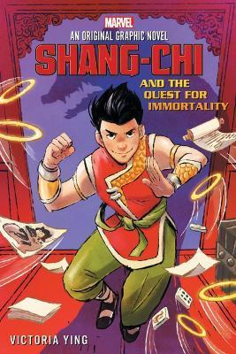Shang-Chi and the Quest for Immortality (Original Marvel Graphic Novel) - Victoria Ying