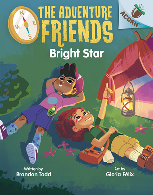 Bright Star: An Acorn Book (the Adventure Friends #3) - Brandon Todd