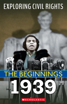 1939 (Exploring Civil Rights: The Beginnings) - Jay Leslie