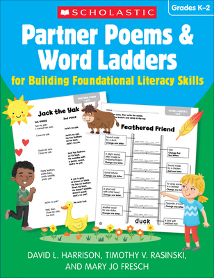 Partner Poems & Word Ladders for Building Foundational Literacy Skills: Grades K-2 - David L. Harrison