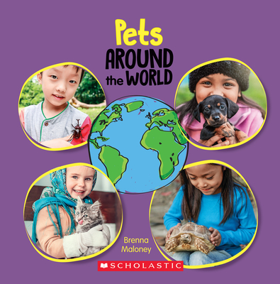 Pets Around the World (Around the World) - Brenna Maloney