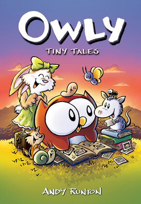 Tiny Tales: A Graphic Novel (Owly #5) - Andy Runton