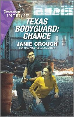Texas Bodyguard: Chance - Janie Crouch
