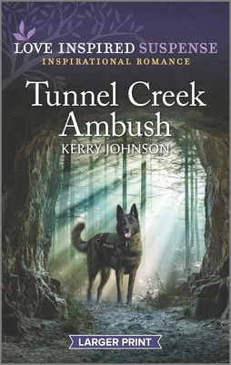 Tunnel Creek Ambush - Kerry Johnson