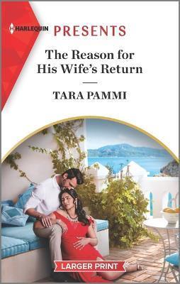 The Reason for His Wife's Return - Tara Pammi