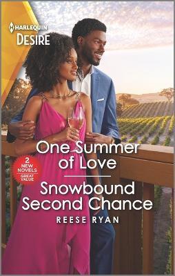 One Summer of Love & Snowbound Second Chance - Reese Ryan