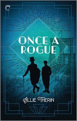 Once a Rogue: A Gay Historical Romance - Allie Therin